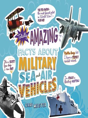 cover image of Totally Amazing Facts About Military Sea and Air Vehicles